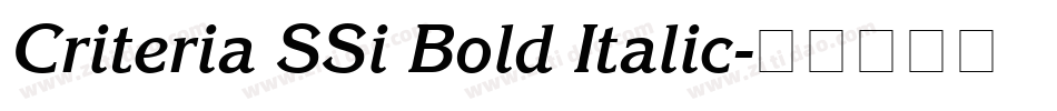 Criteria SSi Bold Italic字体转换